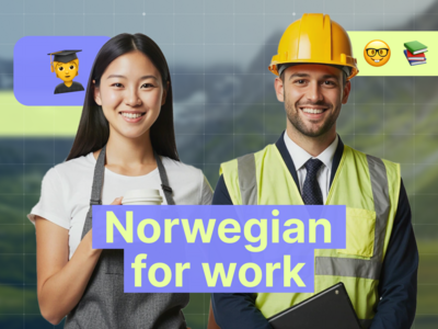 Learn Norwegian for work – Boost your career in Norway