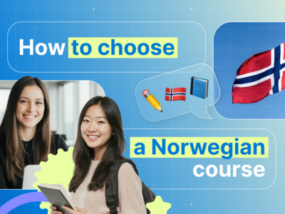What makes a good Norwegian course? Your guide on how to choose one!
