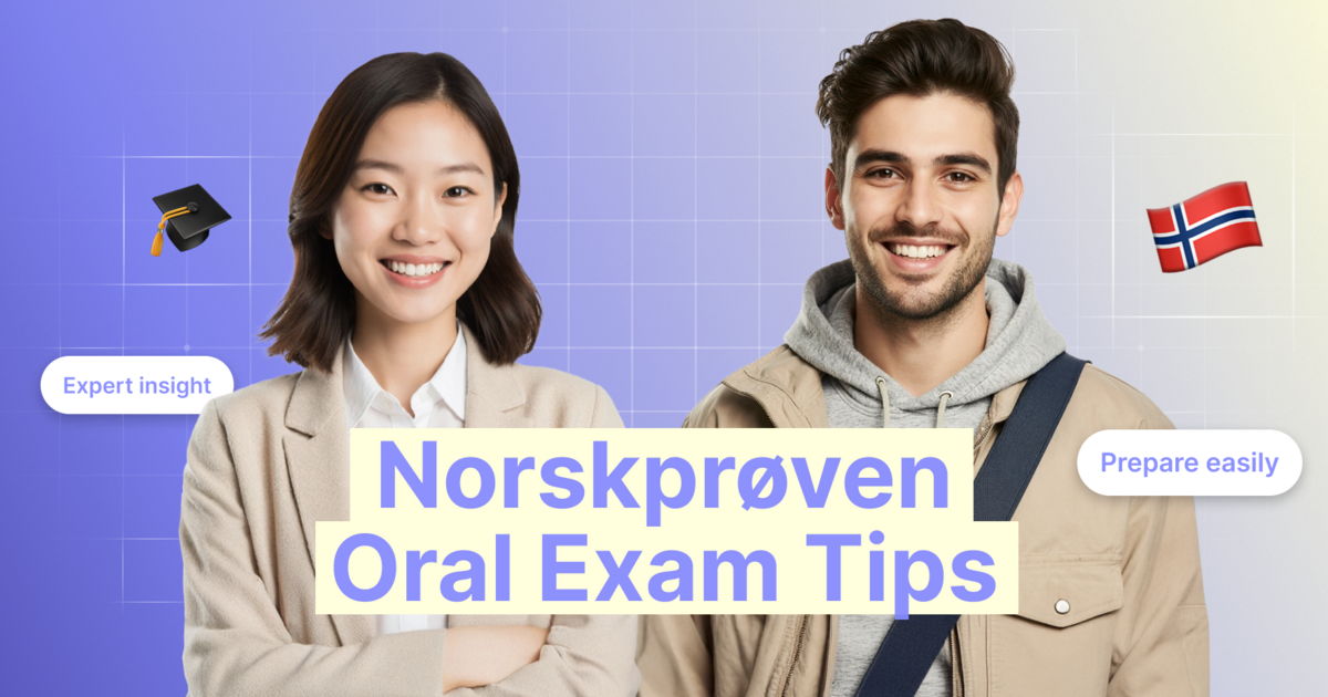 Norskprøven Oral Exam: Tips to help you succeed - 