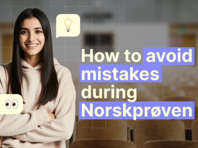 5 common mistakes on Norskprøven and how to avoid them