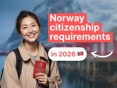 Norway Citizenship Requirements in 2026: Updated Guide to Residency, Language Tests, and Application Steps