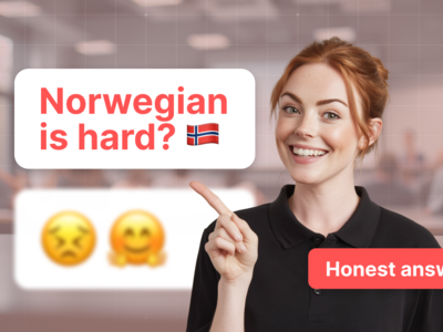 How Hard Is It to Learn Norwegian? Honest Answers