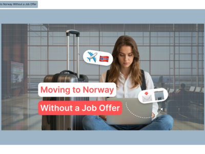 Can You Move to Norway Without a Job Offer? All Legal Pathways Explained