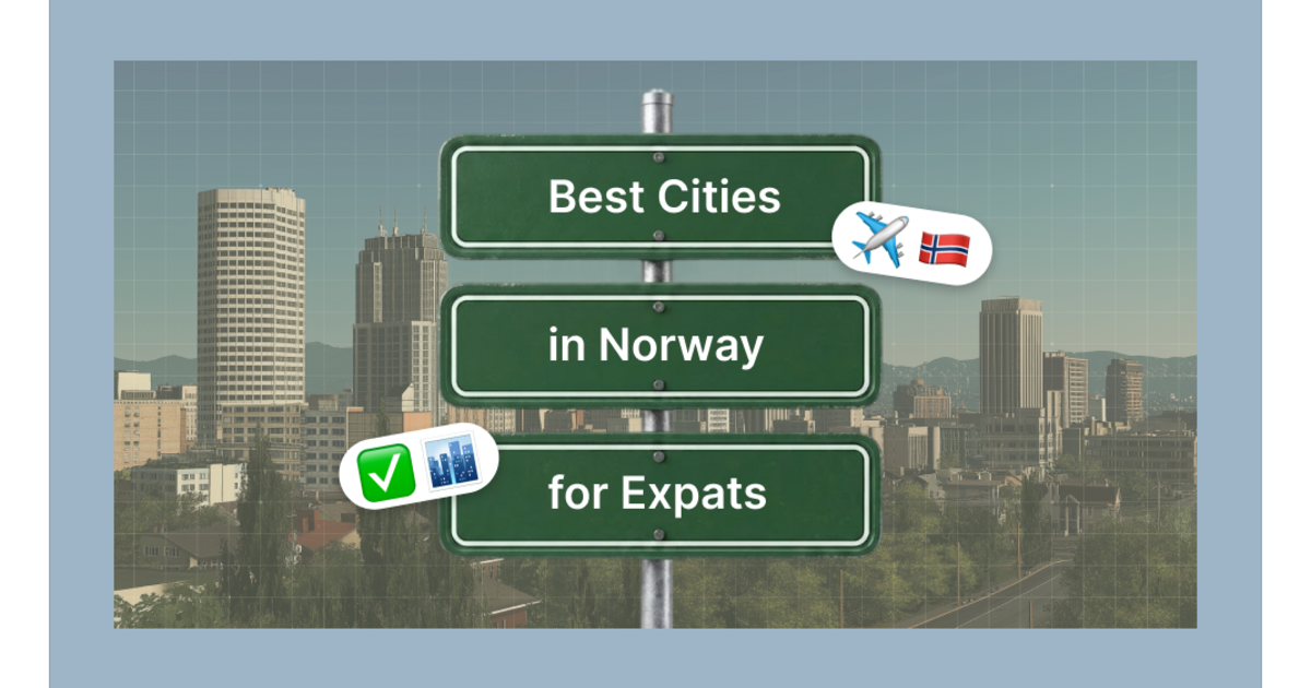 Best Cities in Norway for Expats: Where Should You Live in 2026? - 