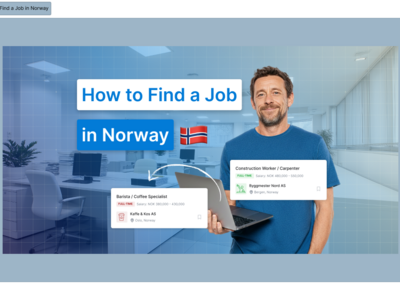 How to Find a Job in Norway as a Foreigner: Proven Strategies That Work