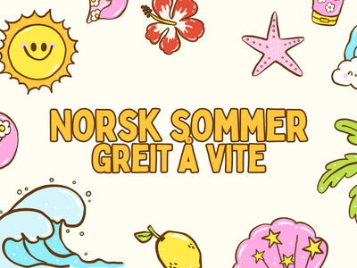 Sommerferie i Norge - Greit å vite