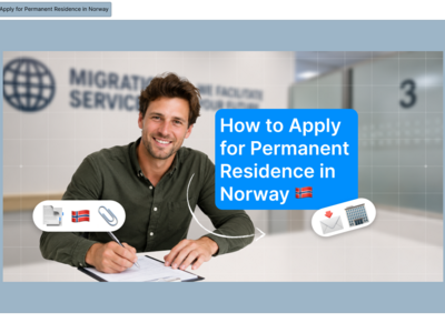 How to Apply for Permanent Residence in Norway: Complete Application Guide