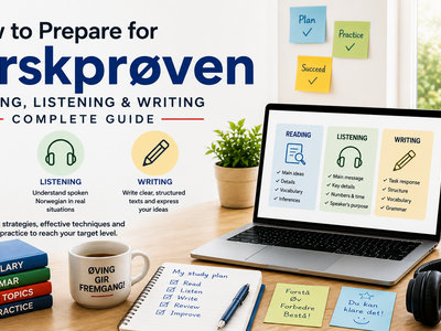 How to Prepare for Norskprøven Reading, Listening and Writing - Complete Guide