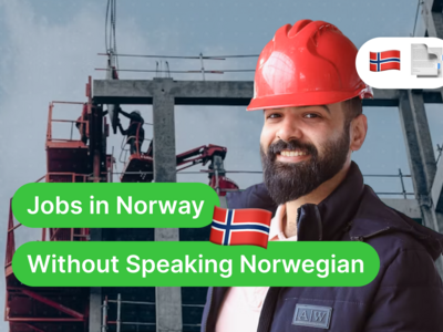 How to Get a Job in Norway Without Speaking Norwegian: What Foreigners Need to Know